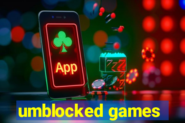 umblocked games