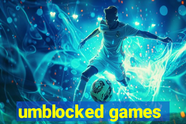 umblocked games