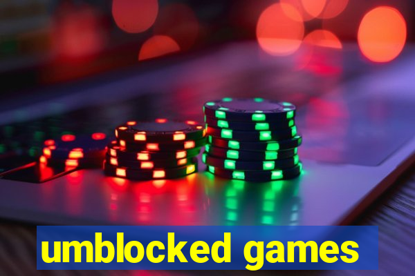 umblocked games