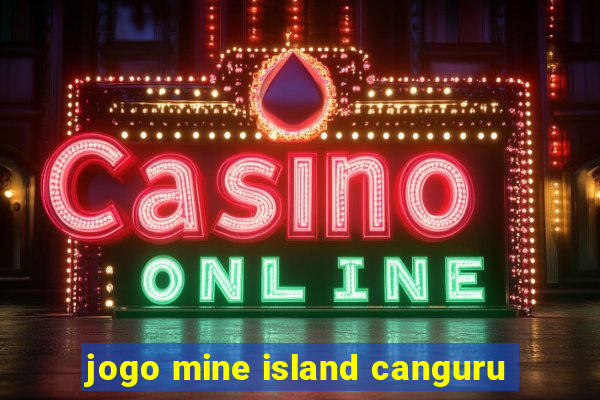 jogo mine island canguru