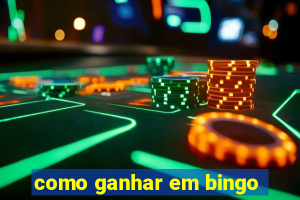 como ganhar em bingo