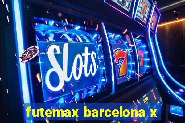 futemax barcelona x