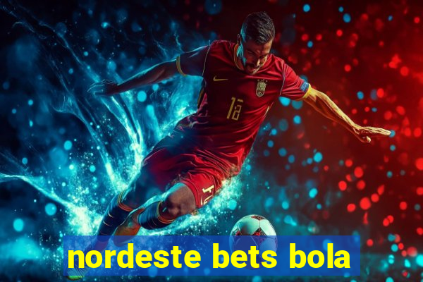 nordeste bets bola