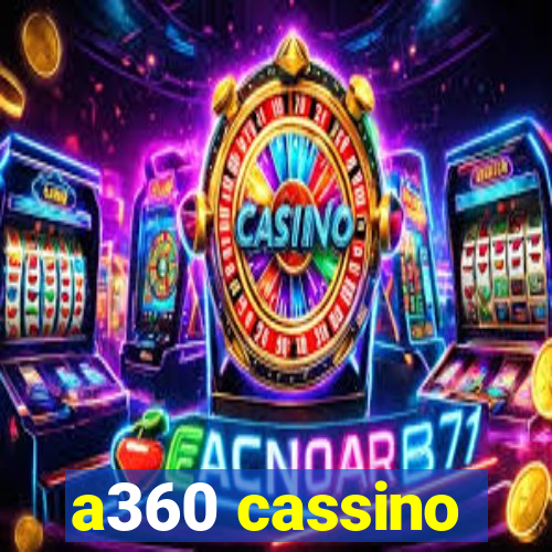 a360 cassino