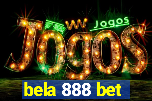 bela 888 bet