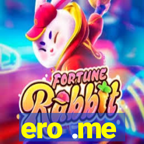 ero .me