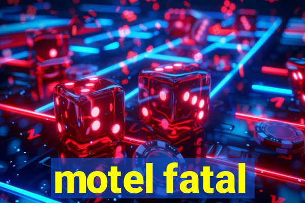 motel fatal