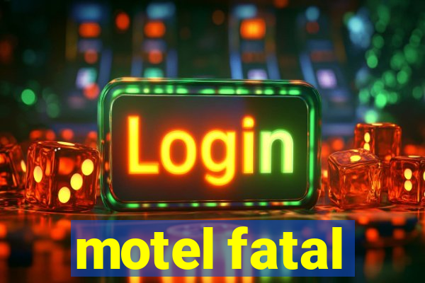 motel fatal