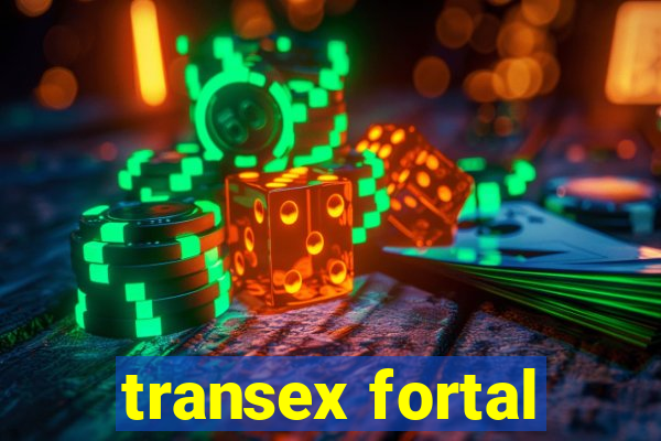 transex fortal