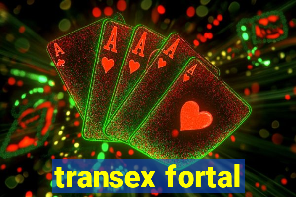 transex fortal