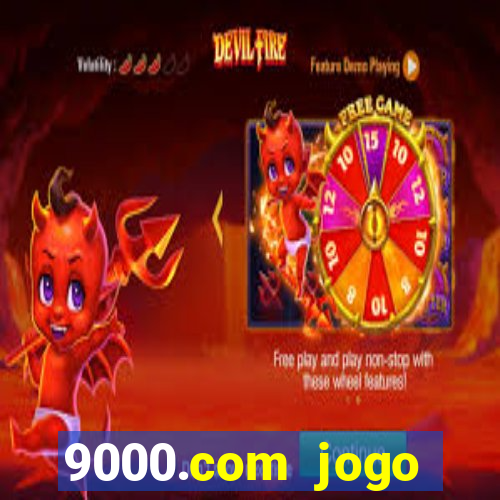 9000.com jogo cassino baixar