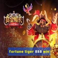 fortune tiger 888 win