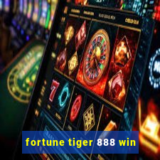 fortune tiger 888 win