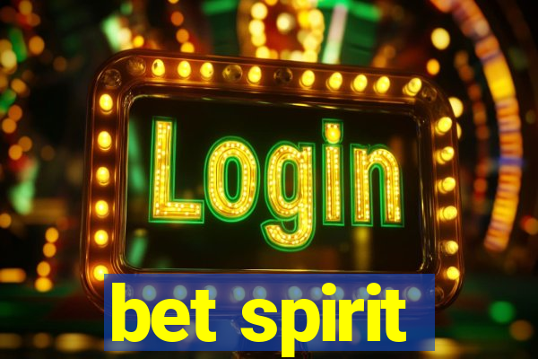 bet spirit