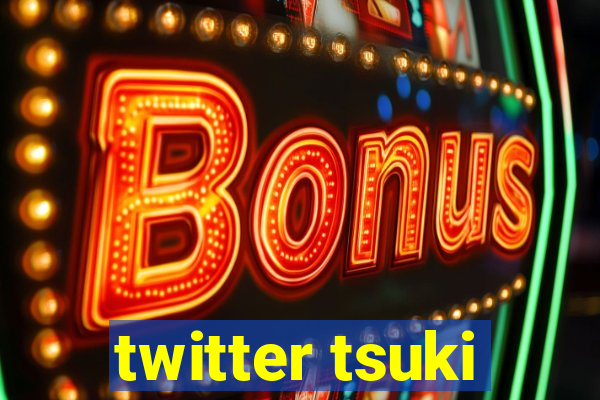 twitter tsuki