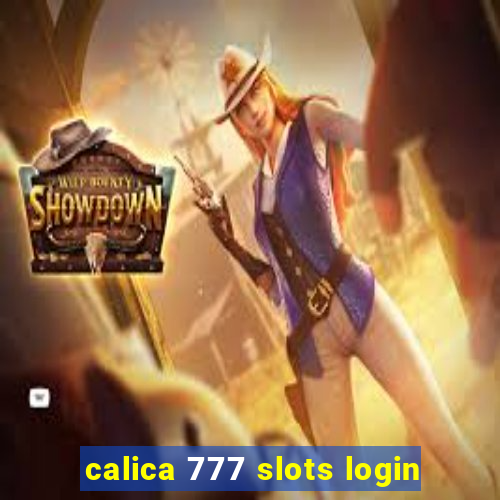 calica 777 slots login