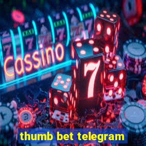 thumb bet telegram