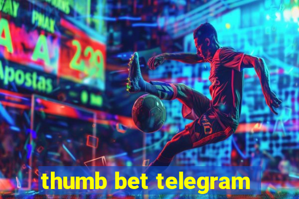 thumb bet telegram