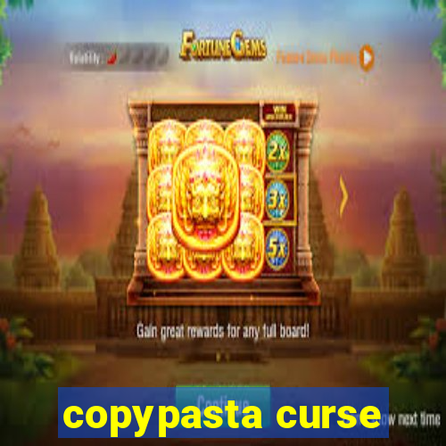 copypasta curse