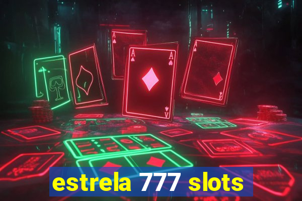 estrela 777 slots