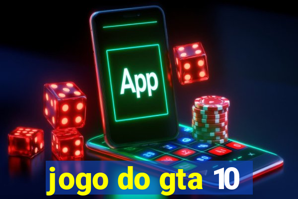 jogo do gta 10