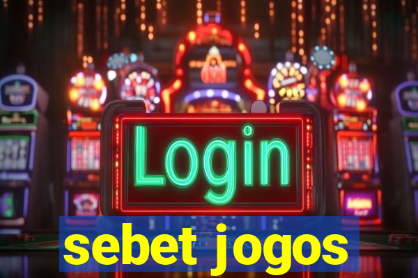 sebet jogos