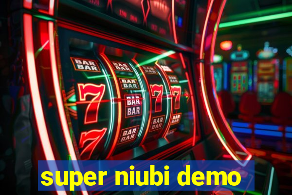 super niubi demo