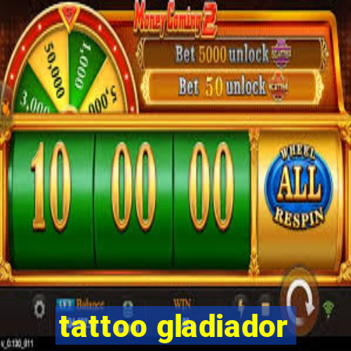 tattoo gladiador