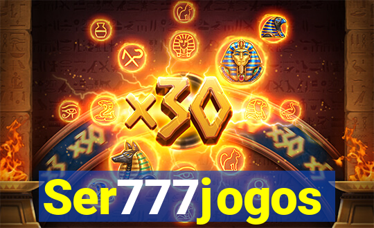 Ser777jogos