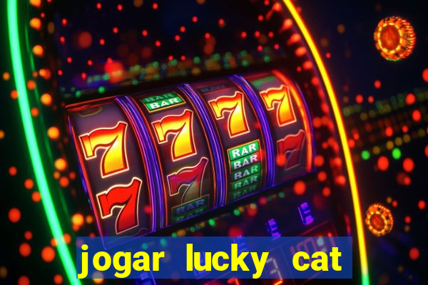 jogar lucky cat modo demo