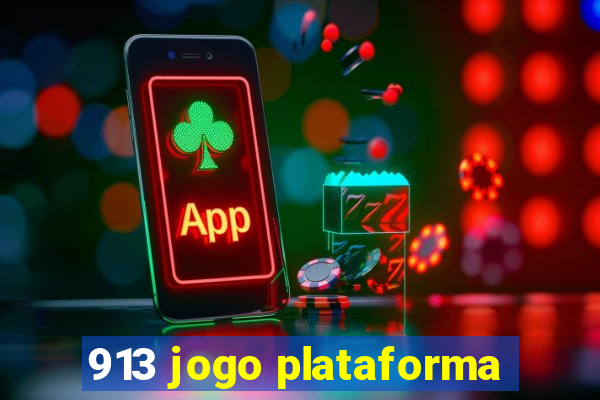 913 jogo plataforma