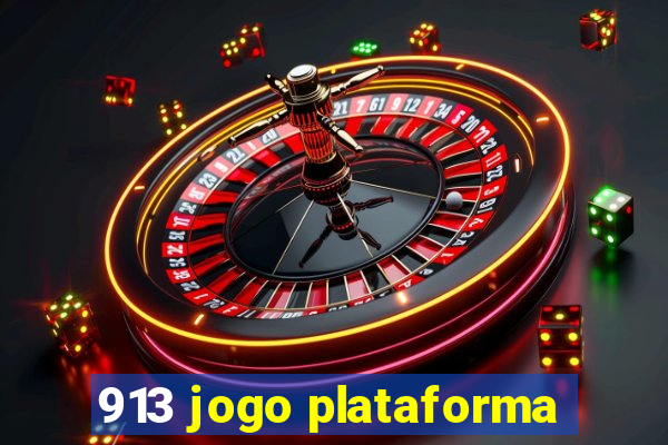 913 jogo plataforma