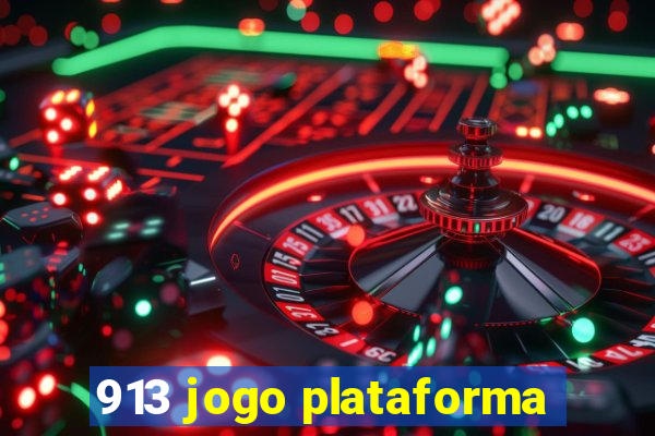 913 jogo plataforma