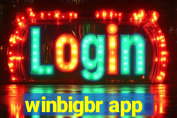 winbigbr app