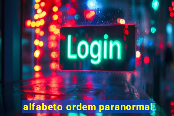 alfabeto ordem paranormal