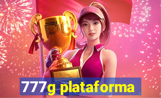 777g plataforma