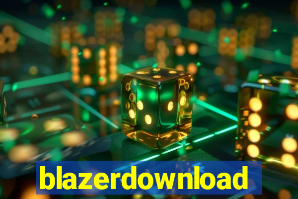 blazerdownload