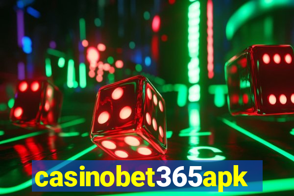 casinobet365apk