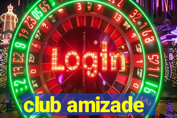 club amizade