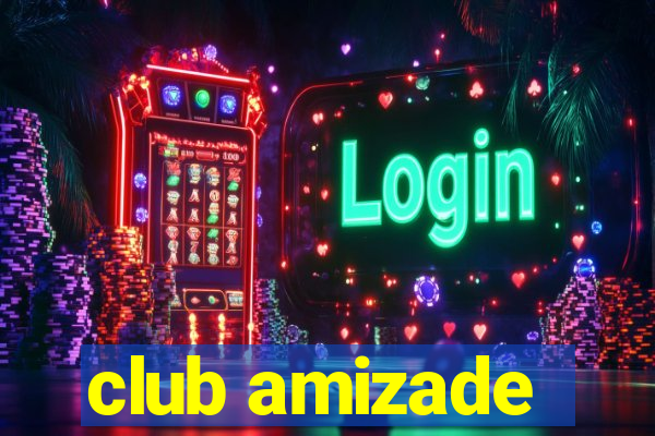 club amizade