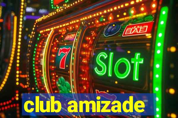 club amizade