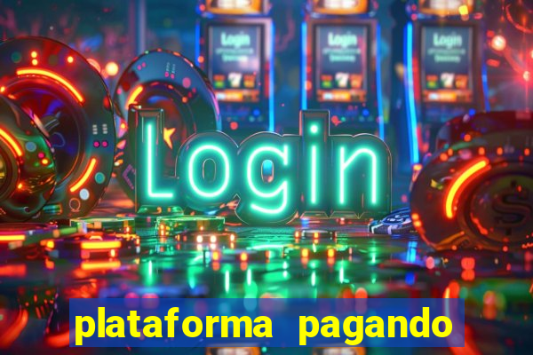 plataforma pagando no cadastro bet