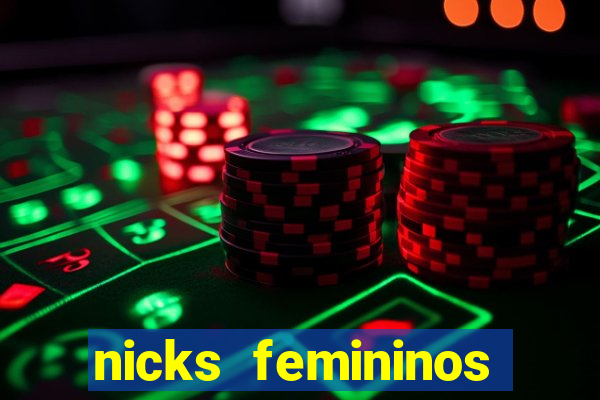 nicks femininos para jogos