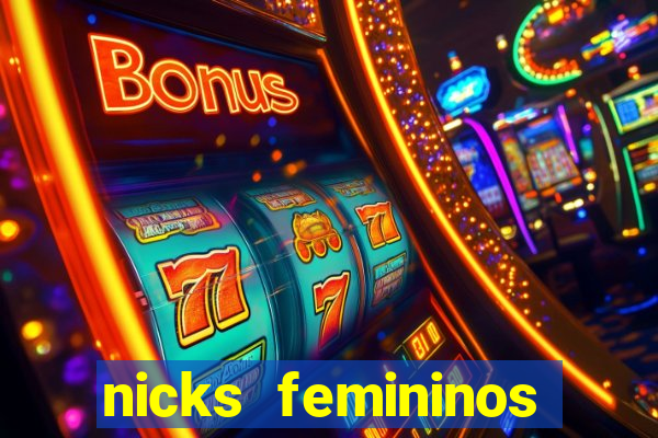 nicks femininos para jogos