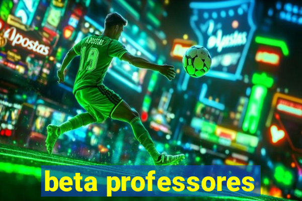 beta professores