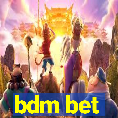 bdm bet