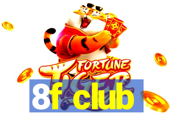 8f club