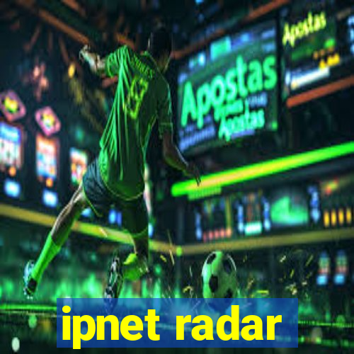 ipnet radar