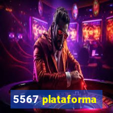 5567 plataforma