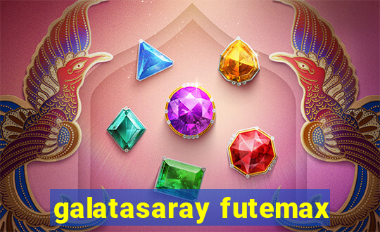 galatasaray futemax